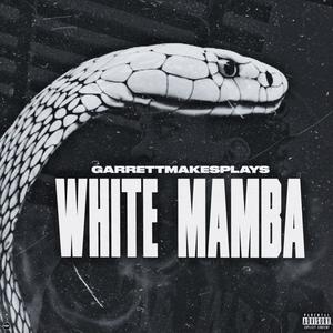 WHITE MAMBA (Explicit)