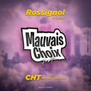 Mauvais choix (feat. CHT Excellium)