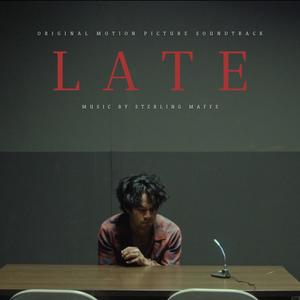 Late (Original Motion Picture Soundtrack)