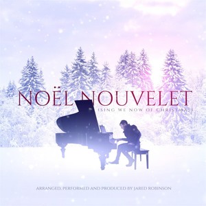 Noel Nouvelet (Sing We Now of Christmas)