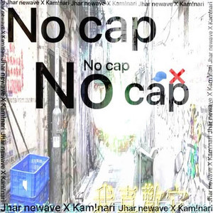 No cap (Explicit)