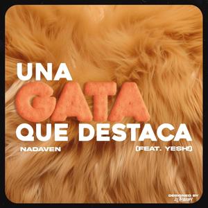 Una gata que destaca (feat. YESH!)