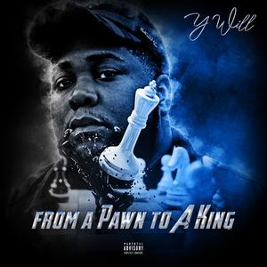 From A Pawn To A King (Explicit)