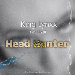 Head Hunter (feat. M City JR) (Explicit)
