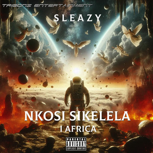 Nkosi Sikelela (Explicit)