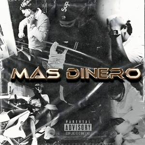 MAS DINERO (feat. JAYPR & YOUNGBLADE) [Explicit]