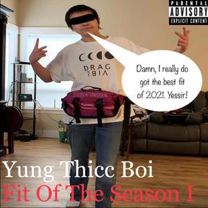 Fit Of The Season I (Explicit)