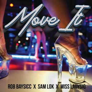 Move It(feat. Sam Lok & Miss Ladysiq) (Explicit)
