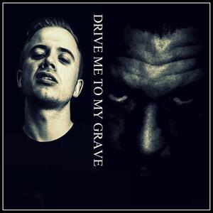 DRIVE ME TO MY GRAVE(feat. Peakock) (Explicit)