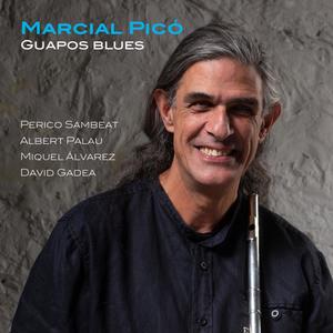 Marcial Picó - Guapos Blues (feat. Perico Sambeat, Albert Palau, Miquel Álvarez & David Gadea)