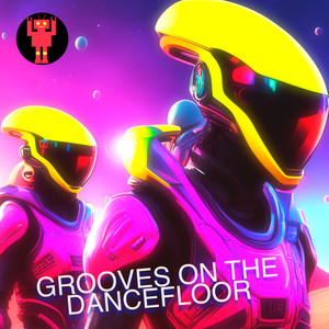 Grooves On The Dancefloor