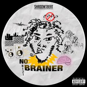 No Brainer (Explicit)