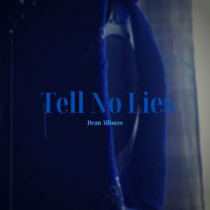 Tell No Lies (Explicit)