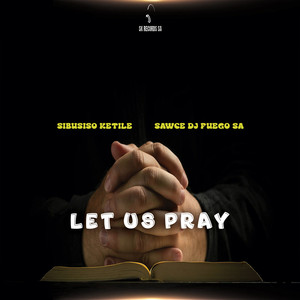 Let Us Pray (Soulful Mix)