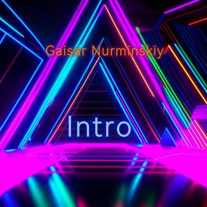 Gaisar Nurminskiy - Intro
