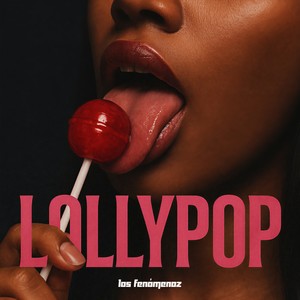 Lollypop (Explicit)