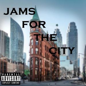 Jams For The City (Explicit)