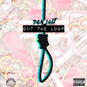 Out the Loop (Explicit)