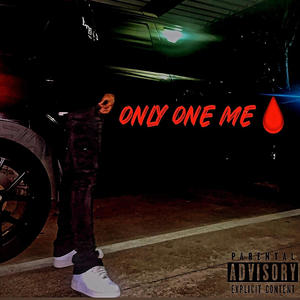 ONLY ONE ME (Explicit)