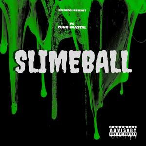 SLIMEBALL (Explicit)