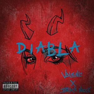 Diabla(feat. black neck) (Explicit)