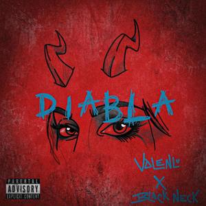 Diabla (feat. black neck) [Explicit]