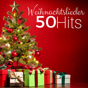 Weihnachtslieder: 50 Hits