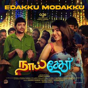 Edakku Modakku (From "Naai Sekar")