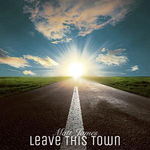 Leave This Town