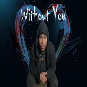 Without You (Explicit)