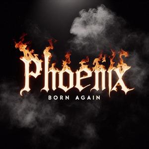 PHOENIX: BORN AGAIN (Explicit)