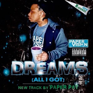 Dreams (All I Got) - Single [Explicit]