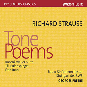 STRAUSS, R.: Rosenkavalier Suite / Till Eulenspiegels lustige Streiche / Don Juan (Stuttgart Radio Symphony, Prêtre)