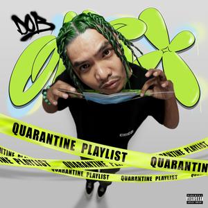 Quarantine Playlist (Explicit)