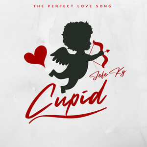 Cupid (Explicit)