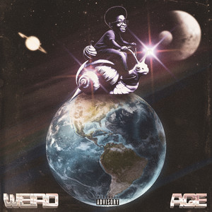 WEIRD AGE (Explicit)