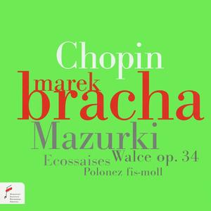 Chopin: Mazurki / Walce Op. 34 / Ecossaises / Polonez