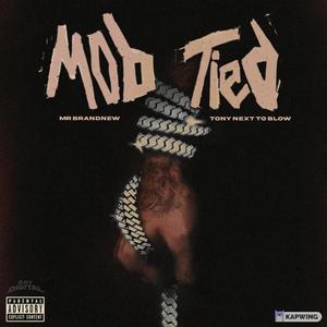 Mob Tied (feat. TonyNextToBlow) [Explicit]