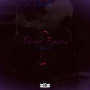 Dranied Emotions (Explicit)