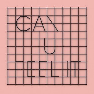 Can U Feel It