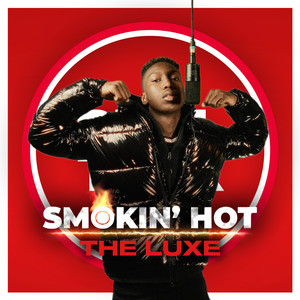 Smokin’ Hot (feat. The Luxe)