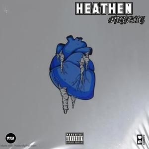 HEATHEN (Explicit)