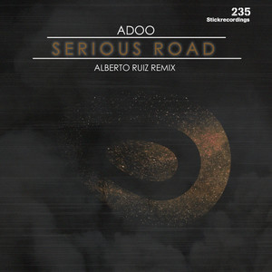 Serious Road (Alberto Ruiz Remix)