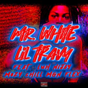 Mr. White (feat. Luh Nijay, Mozy Chill & Men Flex) [Explicit]