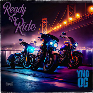 Ready To Ride (Explicit)