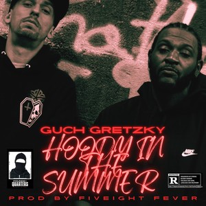 Hoody In The Summer (feat. Guch Gretzky) [Explicit]