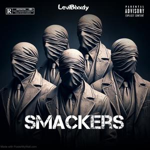 Smackers (feat. Da Real Jay Money, Mizzle, Jusskullie & ShxwnnBlxxdy) (Explicit)