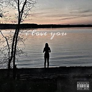 I LOVE YOU (Explicit)