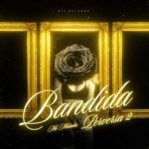 Bandida Perversa 2 (Explicit)