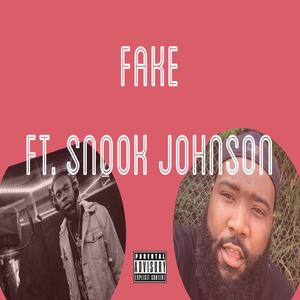 Fake (feat. Snook Johnson) [Explicit]